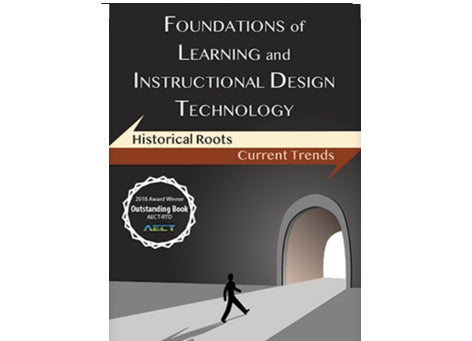 Foundations of Learning and Instructional Design Technology